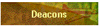 Deacons