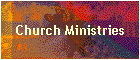 Church Ministries