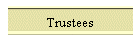 Trustees